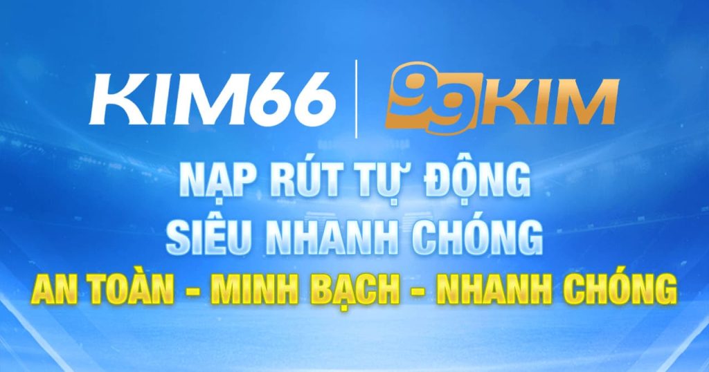 Hướng dẫn cá độ bóng đá Kim66