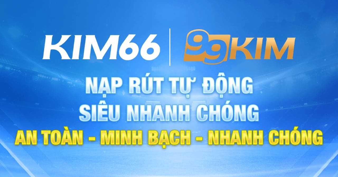 Hướng dẫn cá độ bóng đá Kim66