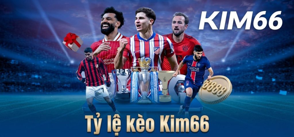 Tỷ lệ kèo Kim66